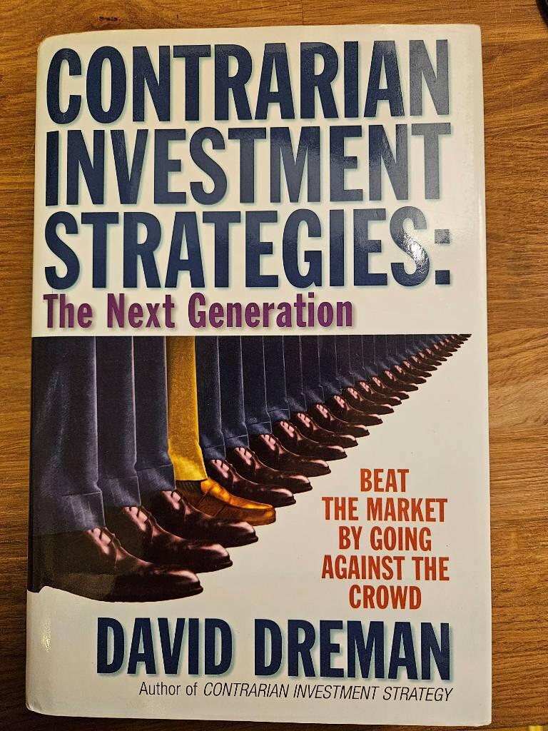 Contrarian investment strategies - the next generation : beat the market by going against the crowd