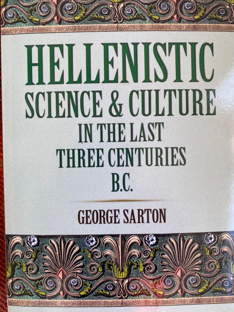 Hellenistic science and culture in the last three centuries B.C.