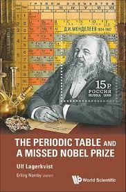 The periodic table and a missed Nobel prize