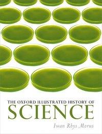 The Oxford illustrated history of science