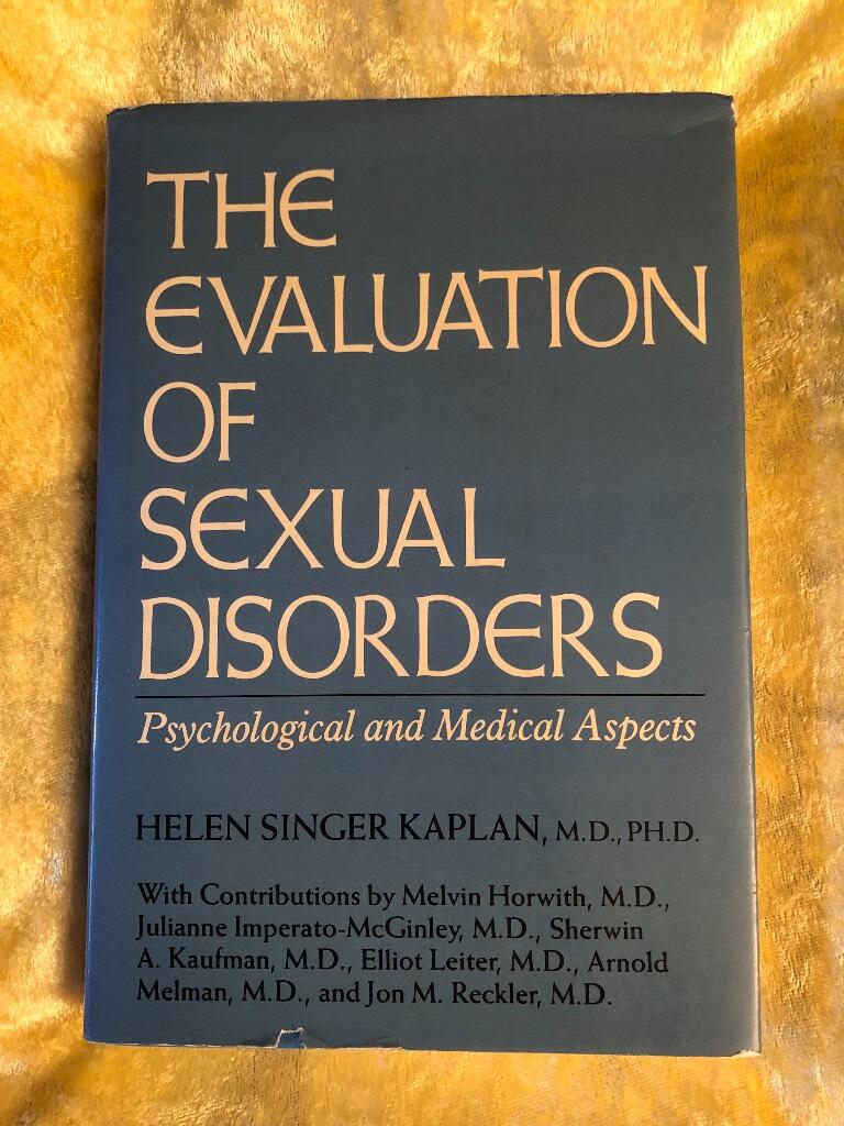 The evaluation of sexual disorders - psychological and medical aspects