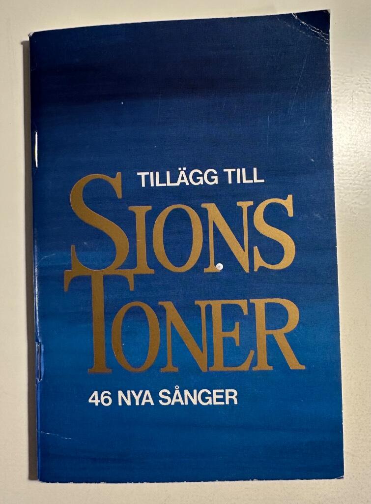 Till&auml;gg till Sions toner [Musiktryck] : 46 s&aring;nger ur Psalmer och visor 76 och Herren lever