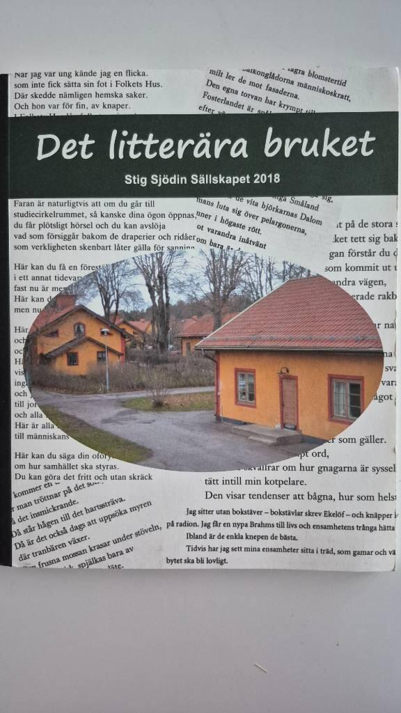 Det litter&auml;ra bruket : Stig Sj&ouml;din S&auml;llskapet 2018