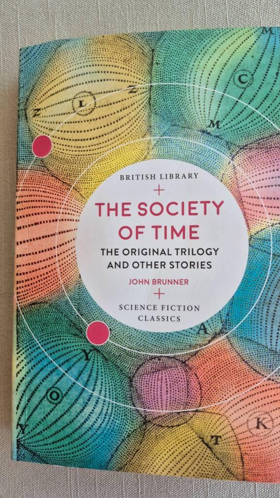 The Society of time - the original trilogy and other stories