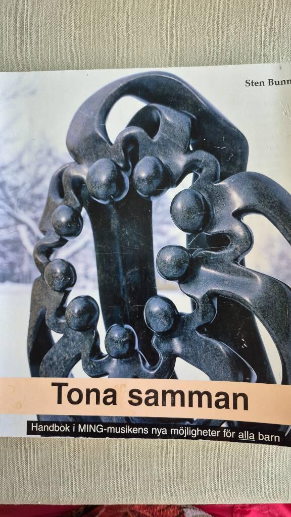 Tona samman - handbok i MING-musikens nya m&ouml;jligheter f&ouml;r alla barn