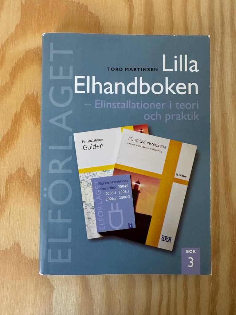 Lilla elhandboken : elinstallationer i teori och praktik