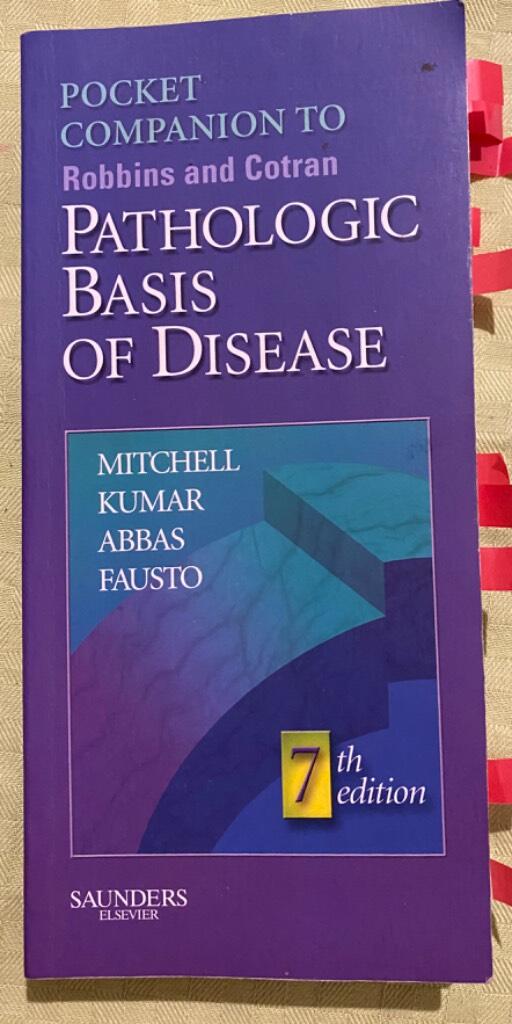 Pocket companion to Robbins and Cotran pathologic basis of disease