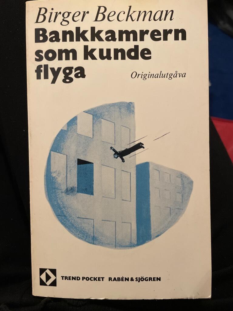 Bankkamrern som kunde flyga - en osannolik roman