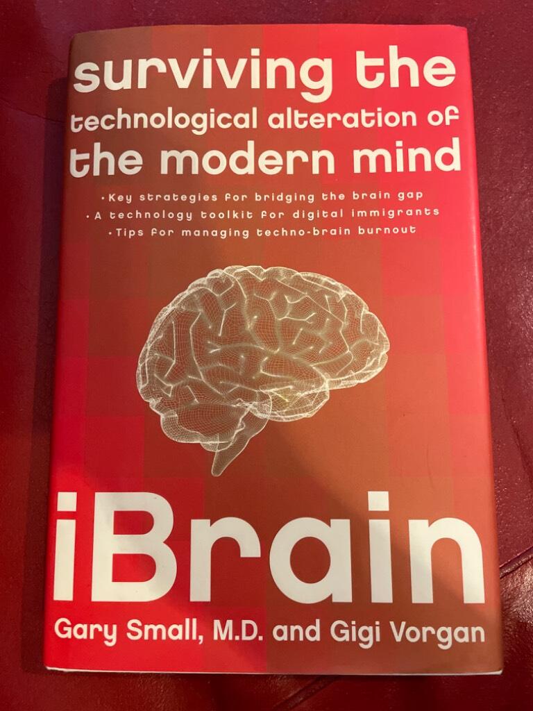 iBrain - surviving the technological alteration of the modern mind