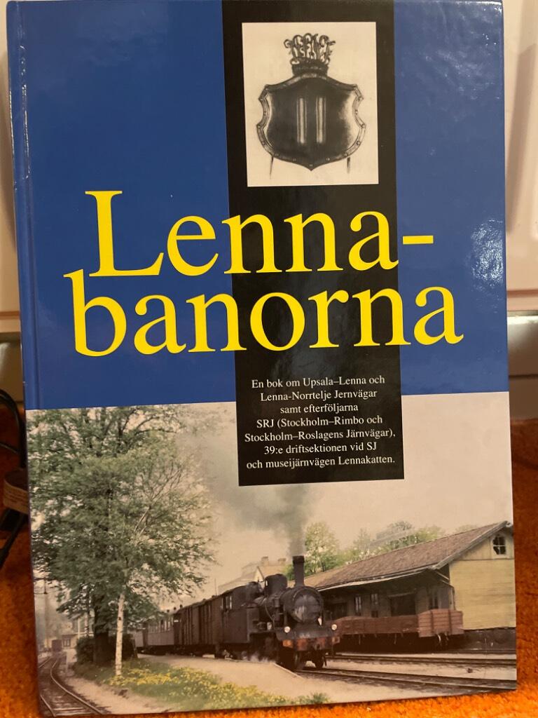 Omslag: Lennabanorna — Upsala-Lenna och Lenna–Norrtälje järnväg