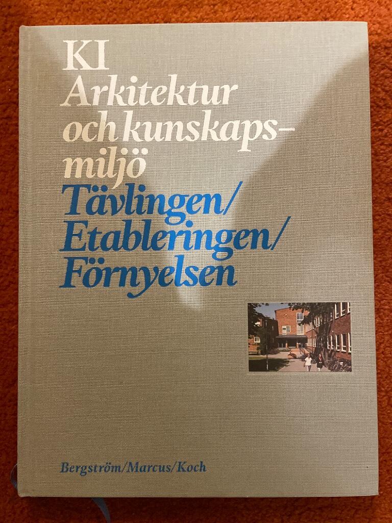 KI arkitektur och kunskapsmilj&ouml; : t&auml;vlingen, etableringen, f&ouml;rnyelsen