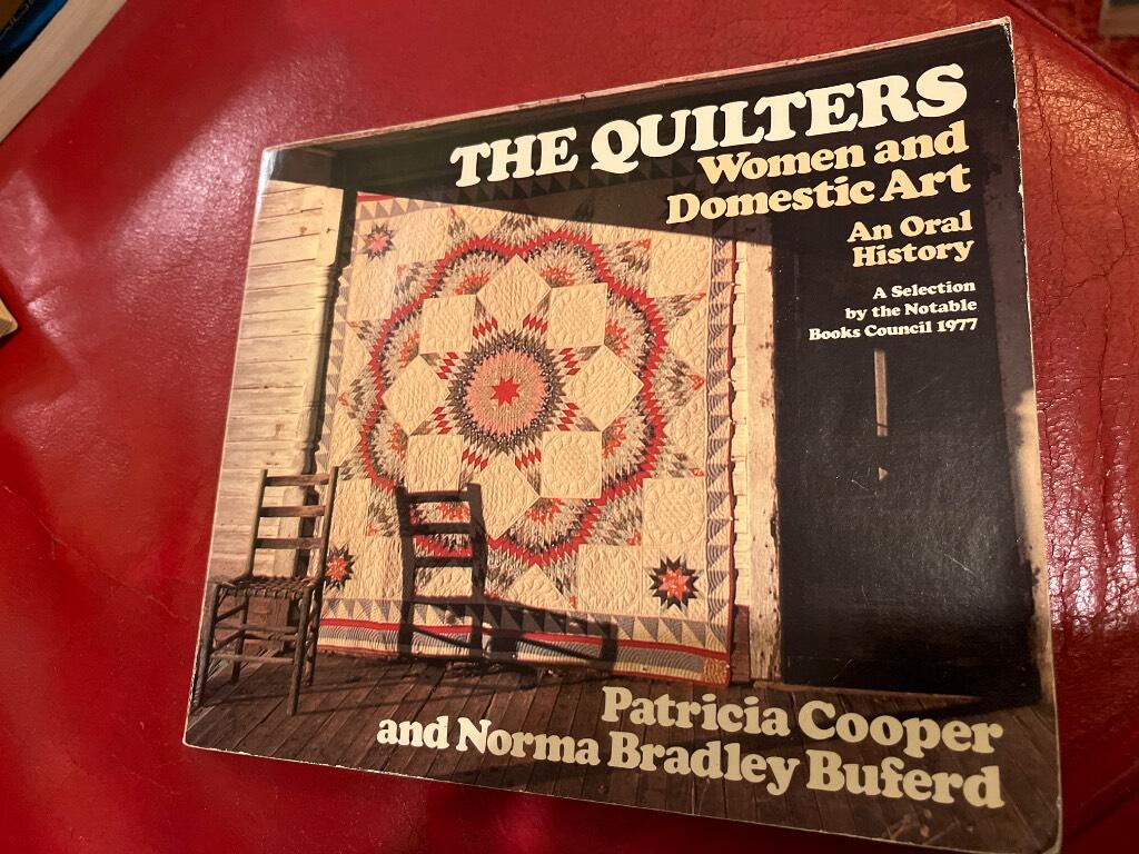 The Quilters - women and domestic art: an oral history