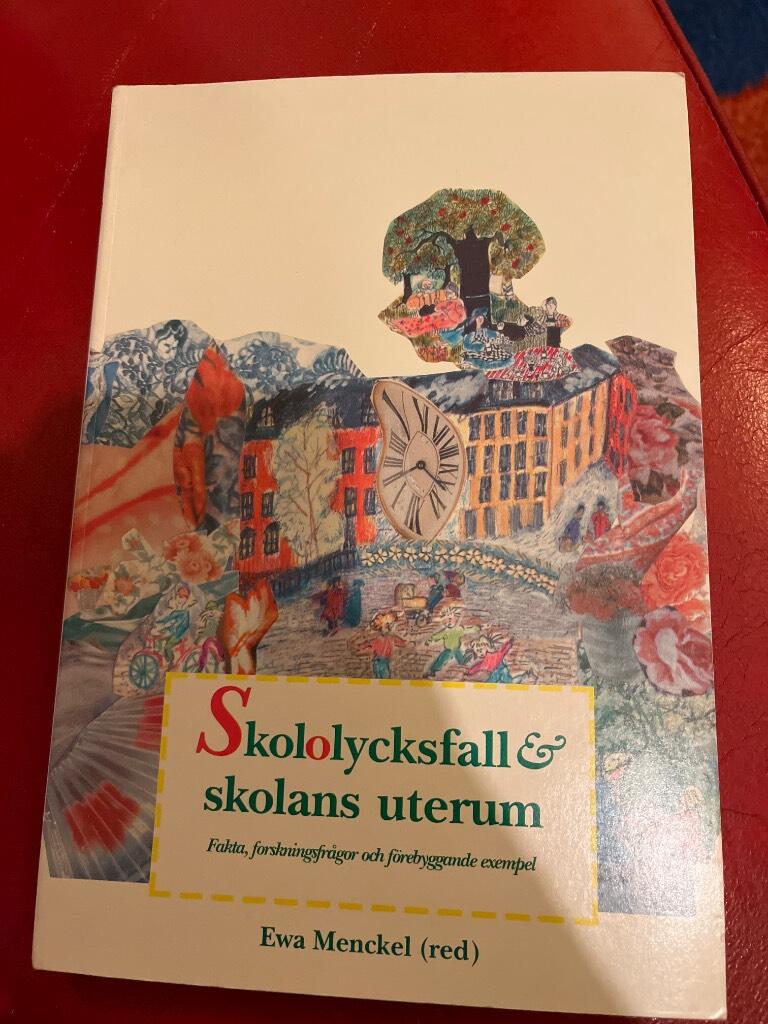 Skololycksfall & skolans uterum