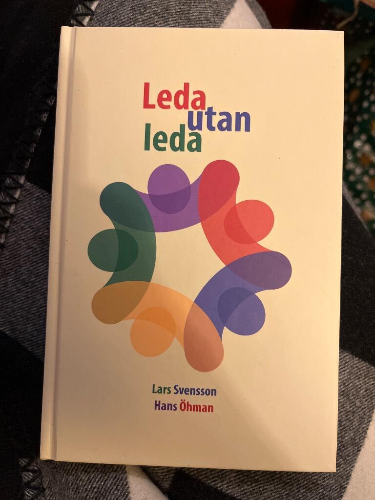 Leda utan leda - en bok om ledarskap