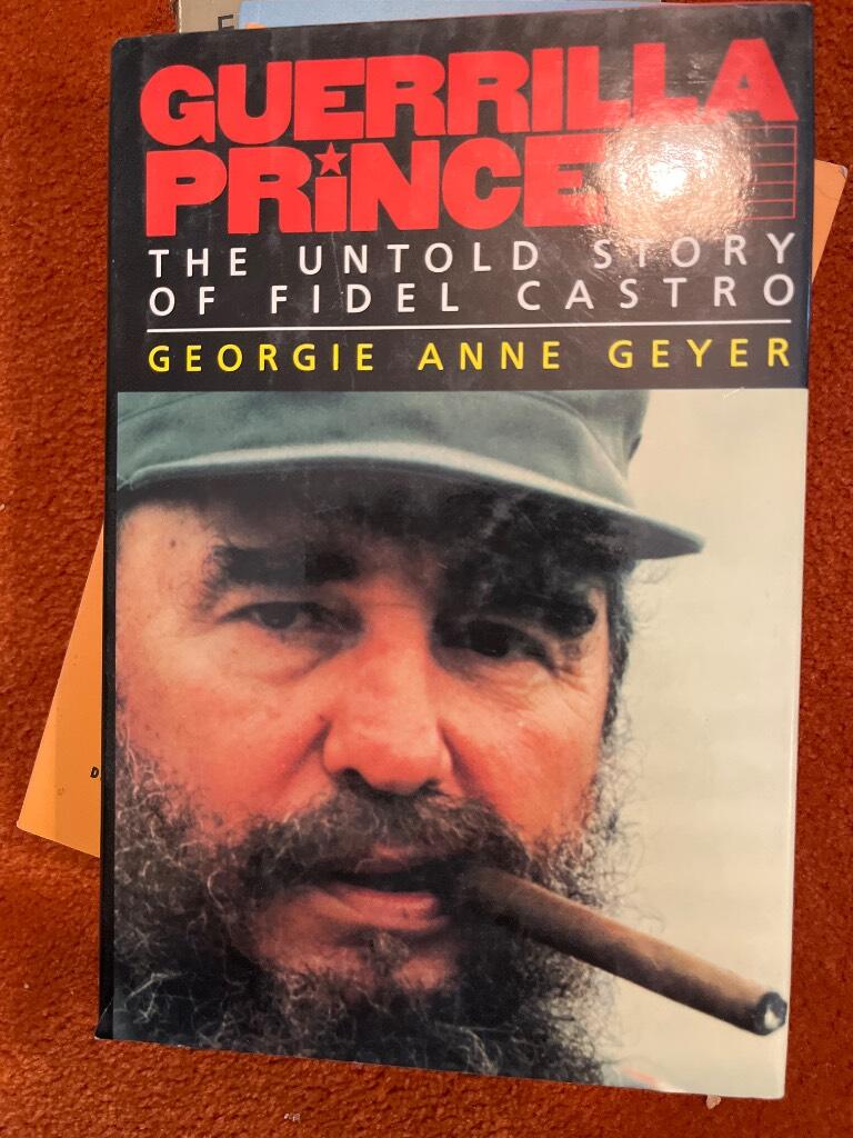 Guerrilla prince - the untold story of Fidel Castro