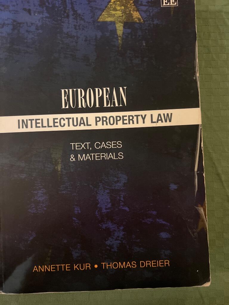 European intellectual property law - text, cases and materials