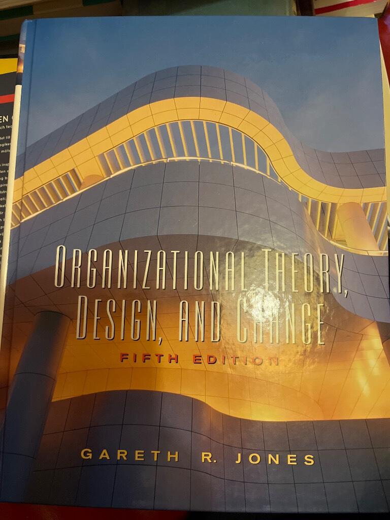 Organizational Theory, Design and Change