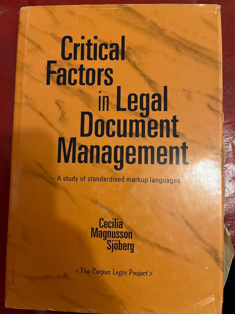 Critical factors in legal document management : a study of standardised markup languages