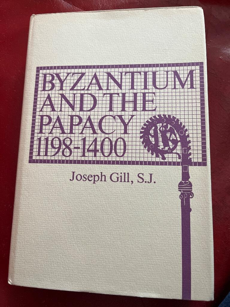Byzantium and the papacy 1198-1400