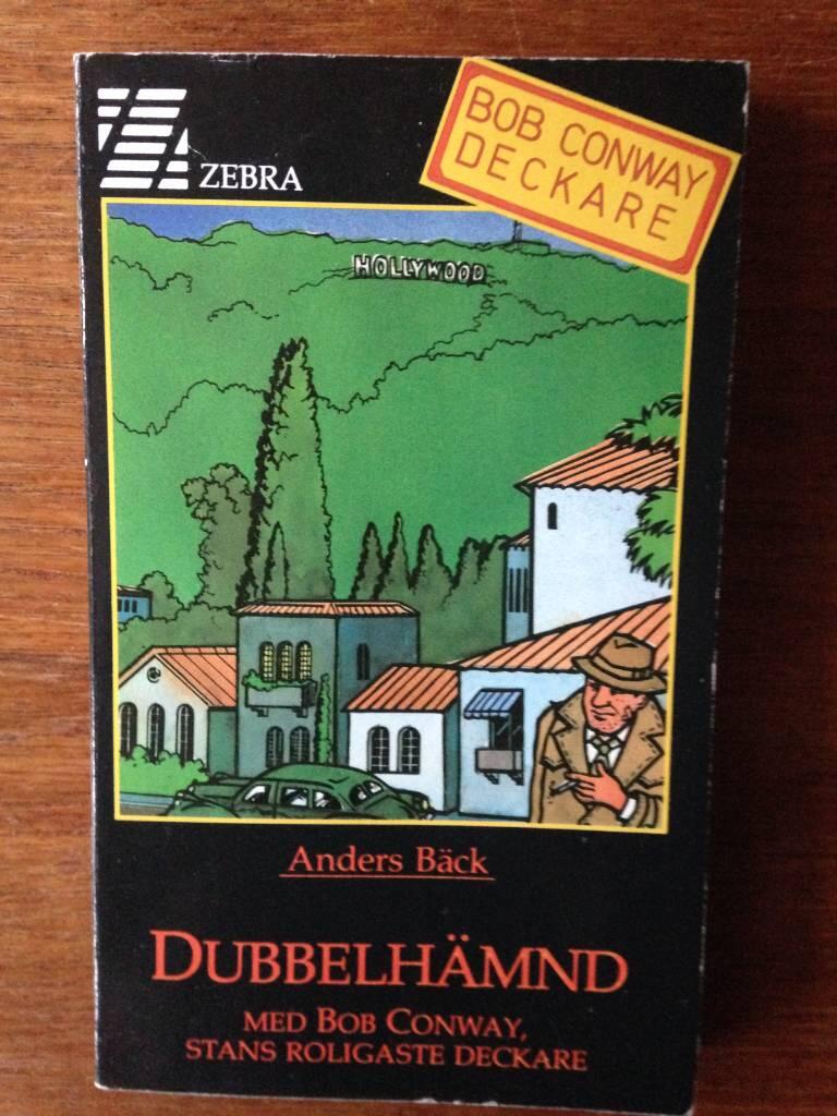 Dubbelh&auml;mnd : med Bob Conway, stans roligaste deckare