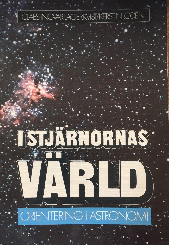 I stj&auml;rnornas v&auml;rld : [orientering i astronomi]