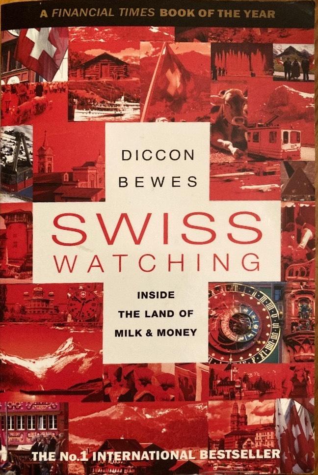 Swiss watching - inside the land of milk and money