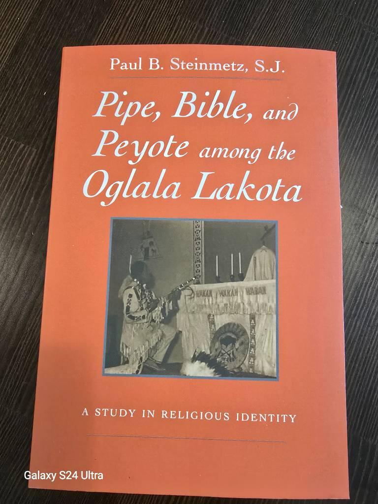Pipe, Bible, and peyote among the Oglala Lakota - a study in religious identity