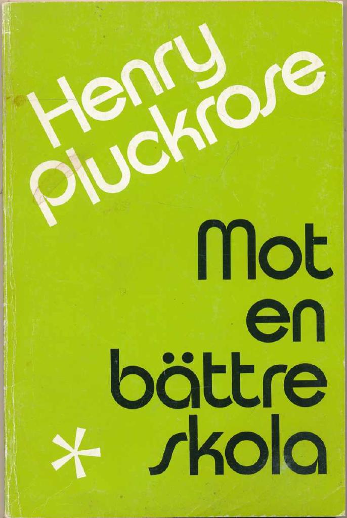 Mot en b&auml;ttre skola