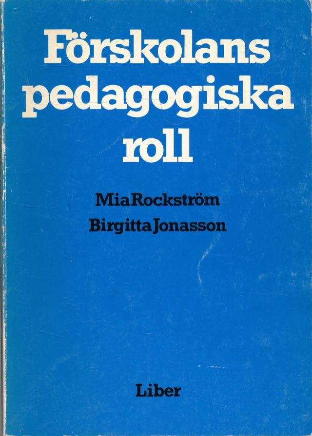 F&ouml;rskolans pedagogiska roll