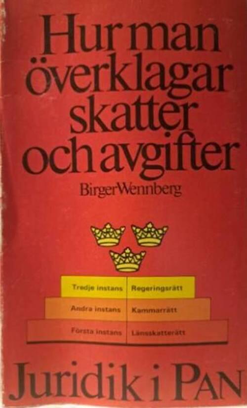 Hur man &ouml;verklagar skatter och avgifter : handledning med formul&auml;rsamling