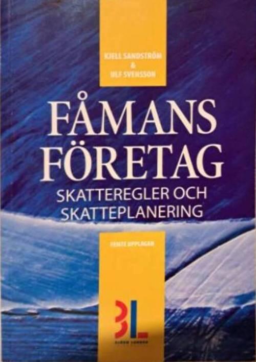 F&aring;mansf&ouml;retag : skatteregler och skatteplanering