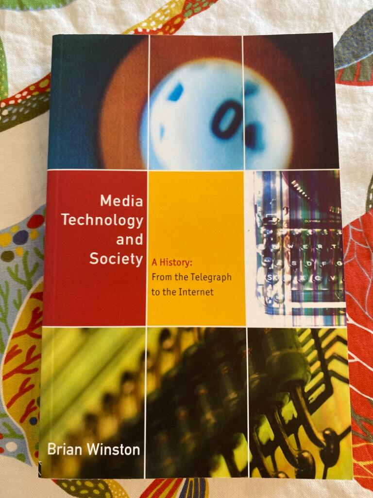 Media, technology and society - a history - from the printing press to the