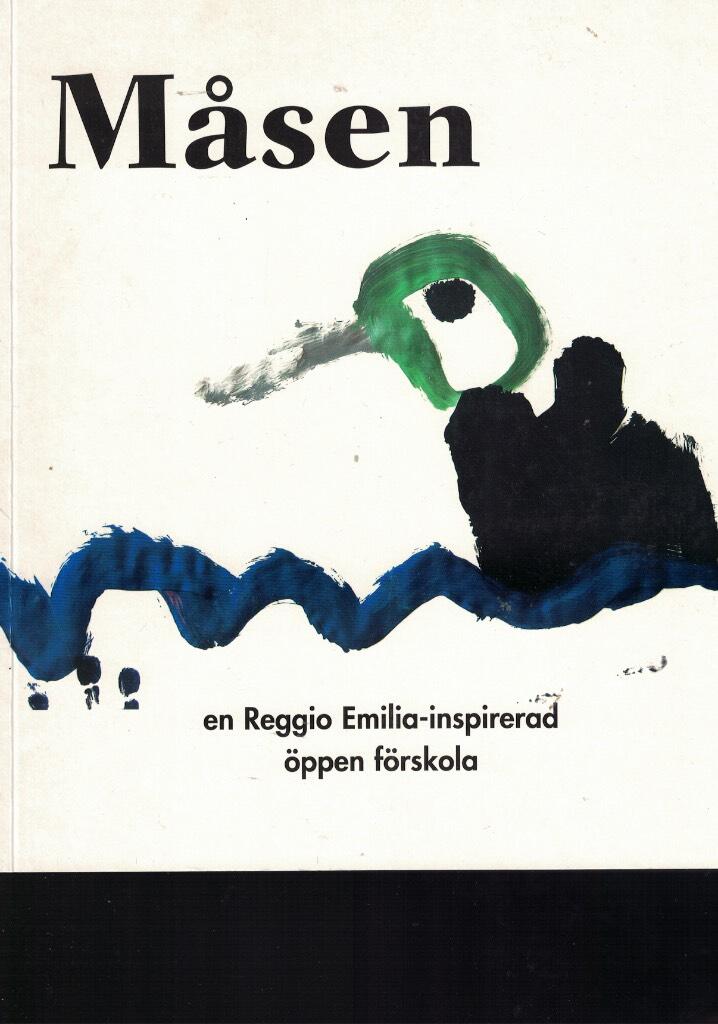 Måsen : en Reggio Emilia-inspirerad öppen förskola
