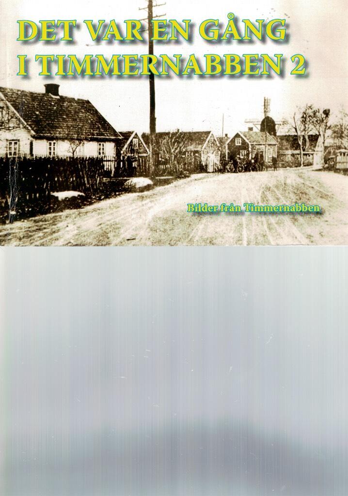 Det var en g&aring;ng i Timmernabben
