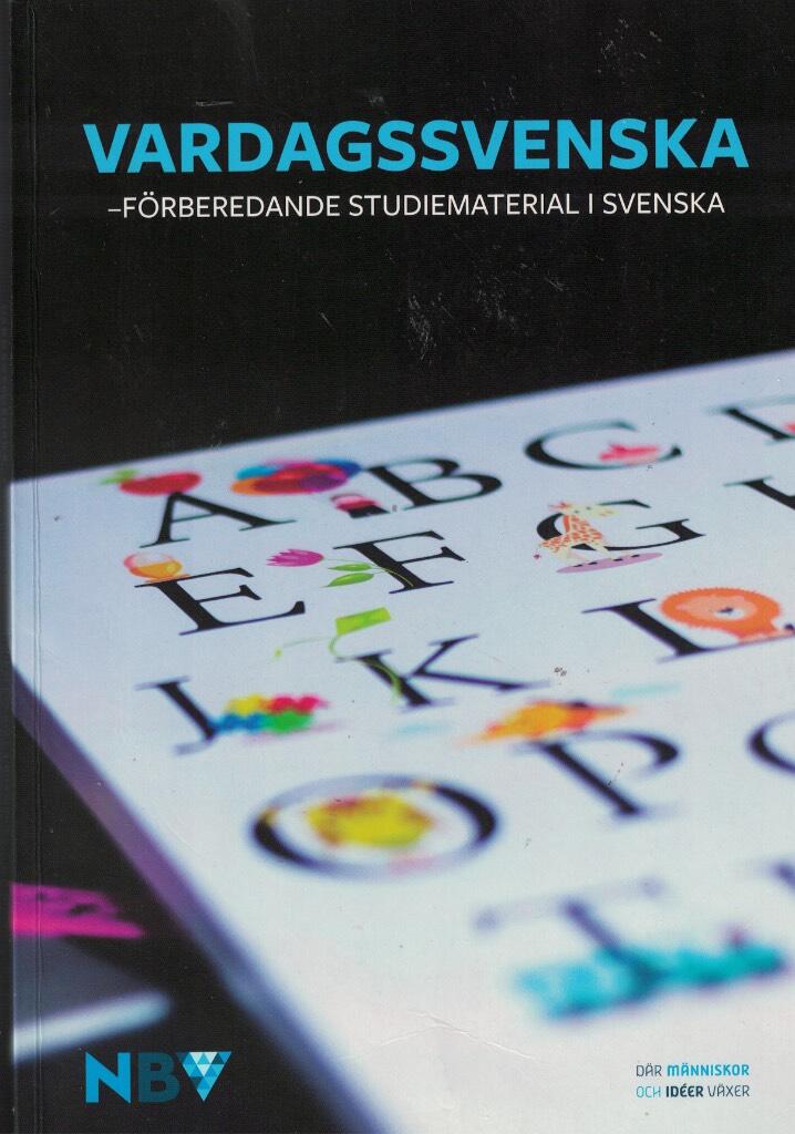 Vardagssvenska : f&ouml;rberedande studiematerial i svenska