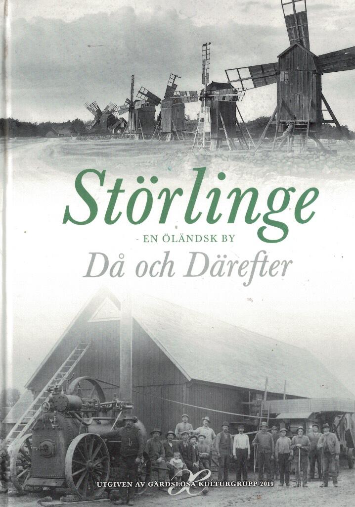 St&ouml;rlinge - en &ouml;l&auml;ndsk by : d&aring; och d&auml;refter