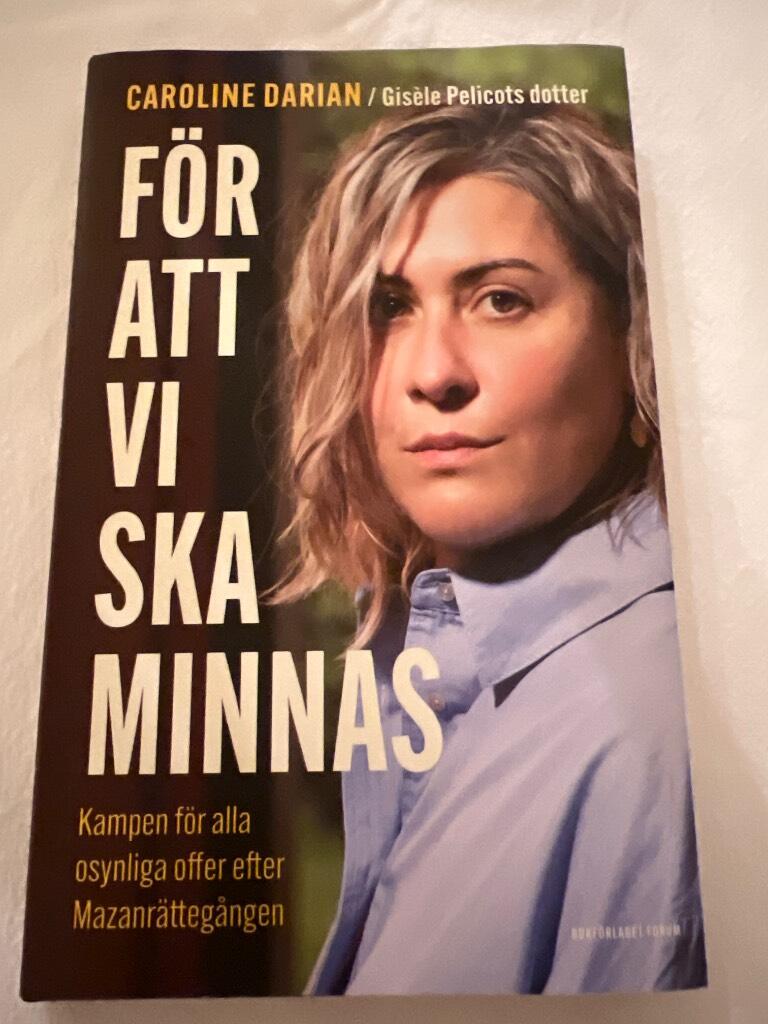 F&ouml;r att vi ska minnas - kampen f&ouml;r alla osynliga offer efter Mazanr&auml;tteg&aring;ngen