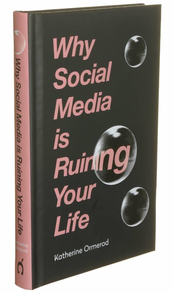 Why social media is ruining your life