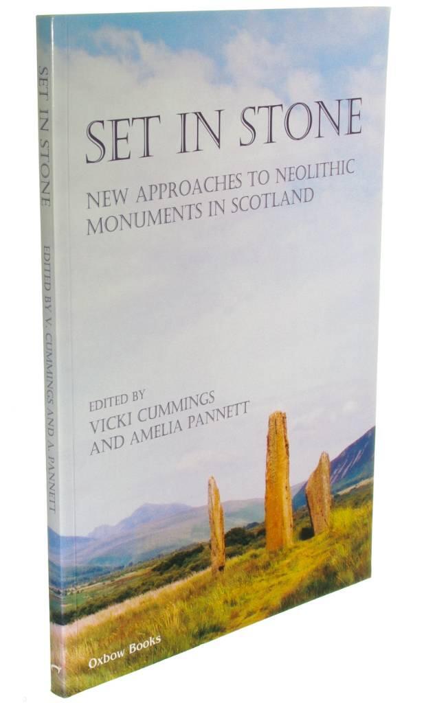 Set in stone - new approaches to Neolithic monuments in Scotland