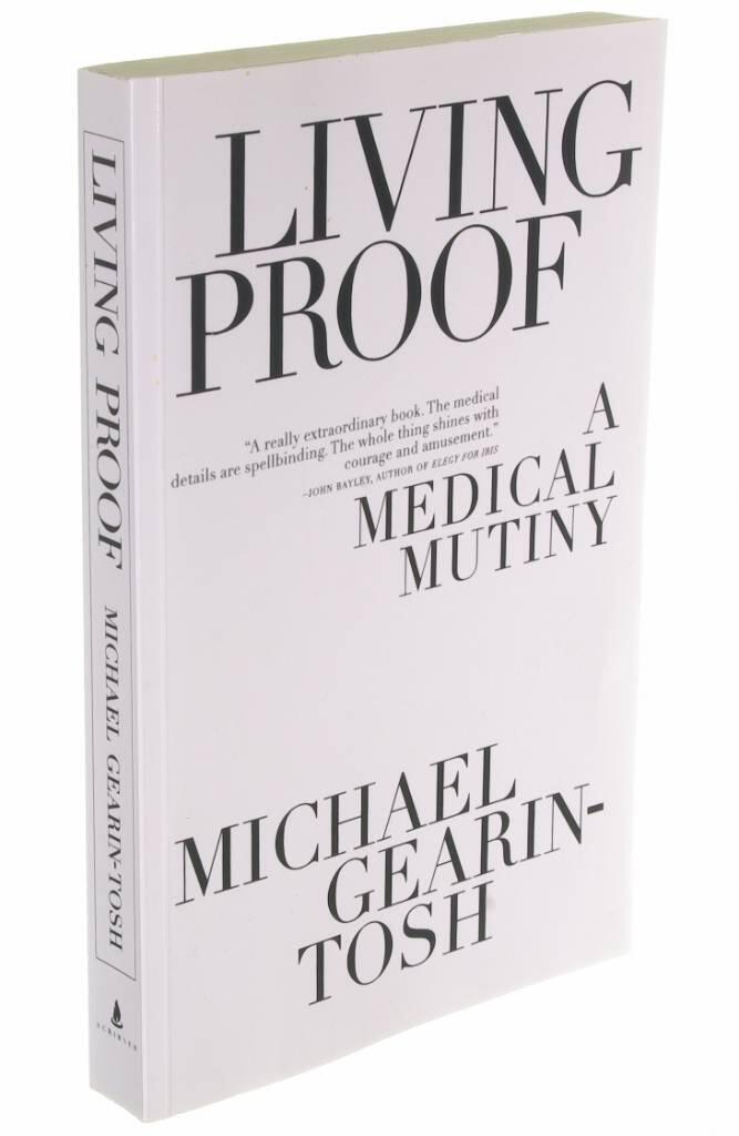 Living proof - a medical mutiny