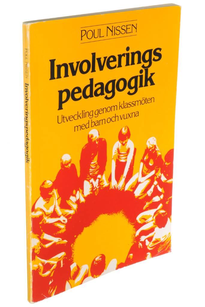 Involveringspedagogik - utveckling genom klassm&ouml;ten med barn och vuxna