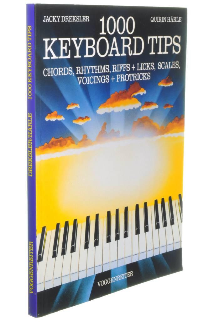 1000 keyboard tips - [chords, rhythms, riffs + licks, scales, voicings + protricks]
