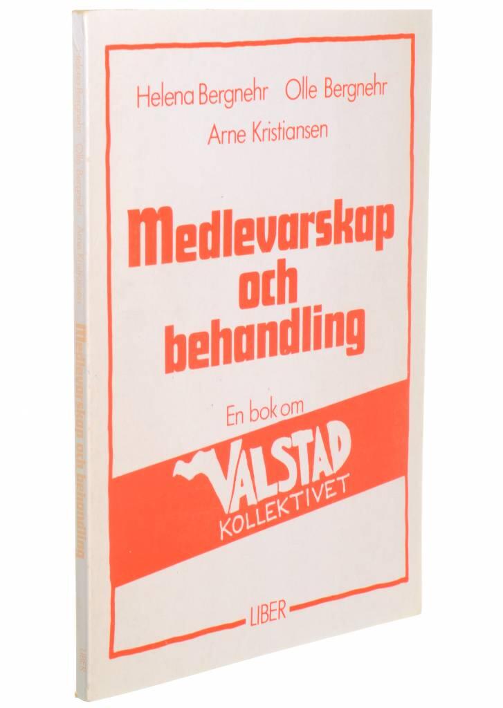 Medlevarskap och behandling : en bok om Valstadkollektivet