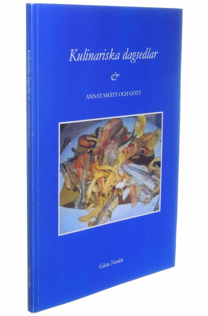 Kulinariska dagsedlar & annat sm&aring;tt och gott