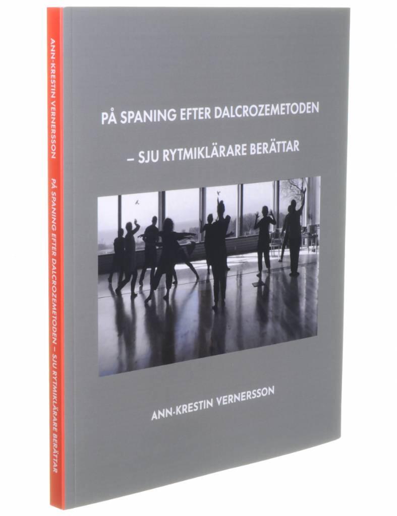 På spaning efter Dalcrozemetoden - sju rytmiklärare berättar