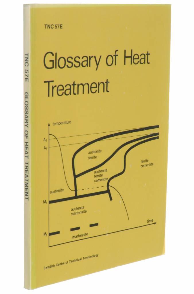 Glossary of heat treatment : with definitions in English and equivalents in French, German, Swedish, Russian and Japanese