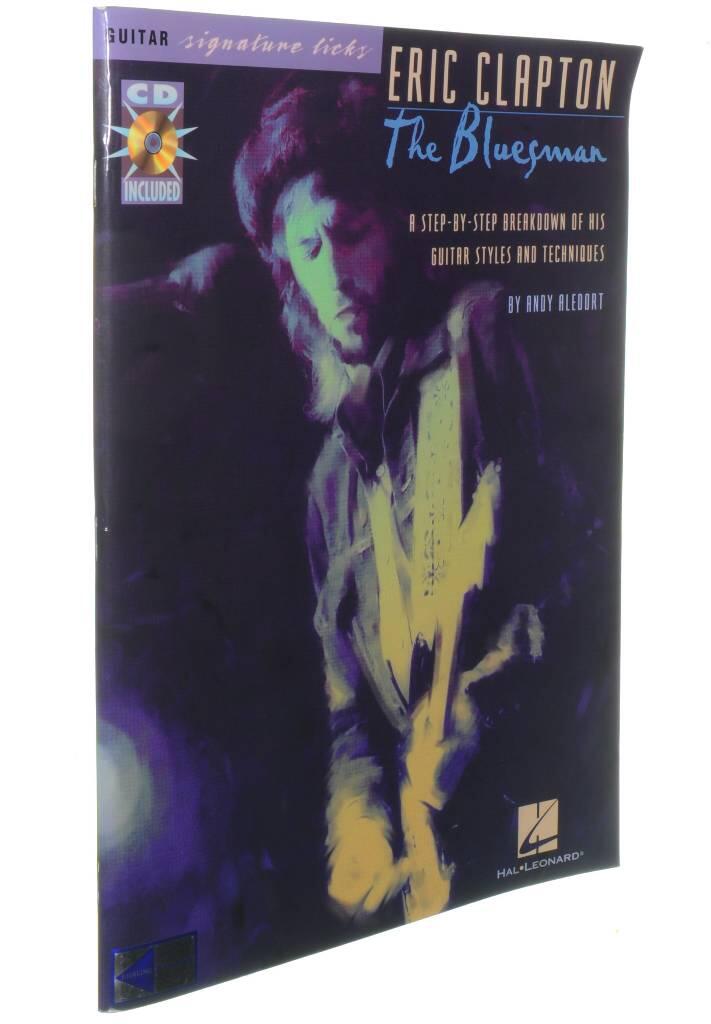 Eric Clapton, the bluesman - [a step-by-step breakdown of his guitar styles and techniques]