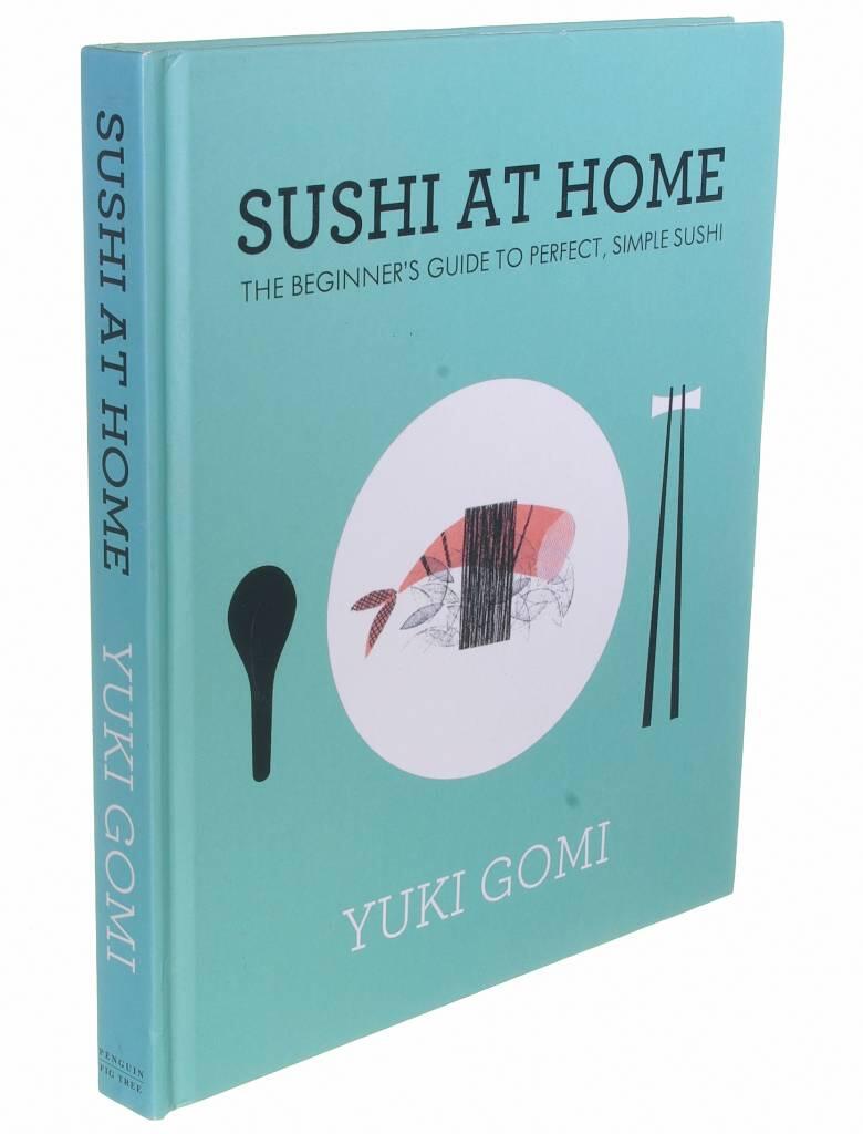 Sushi at home - the beginners guide to perfect, simple sushi