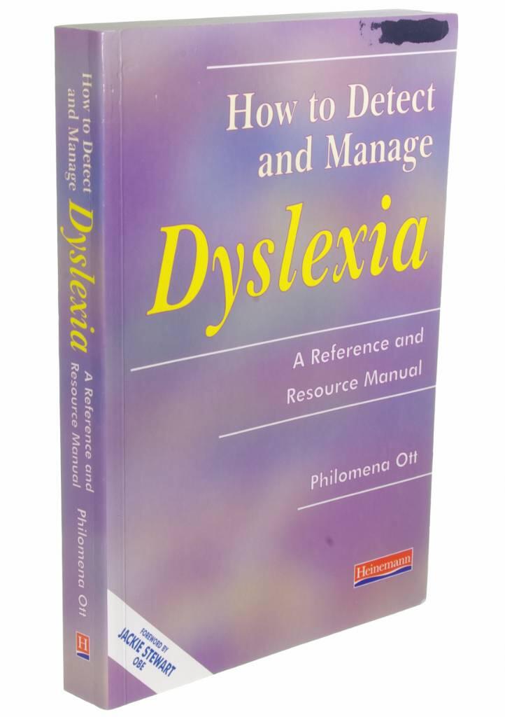 How to detect and manage dyslexia - a reference and resource manual