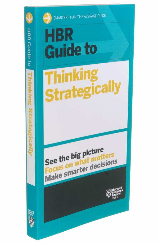 HBR guide to thinking strategically